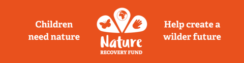 Nature Recovery Fund appeal banner showing logo and message that children need nature